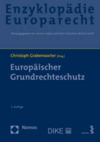 Europäischer Grundrechteschutz : Zugleich Band 2 der Enzyklopädie Europarecht （2. Aufl. 2021. 1300 S. 240 mm）