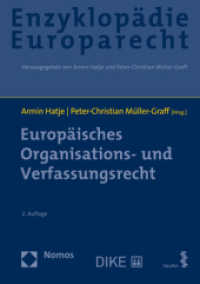 Europäisches Organisations- und Verfassungsrecht (Enzyklopädie Europarecht 1) （2. Aufl. 2021. 2199 S. 245 mm）