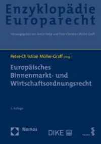 Europäisches Binnenmarkt- und Wirtschaftsordnungsrecht : Zugleich Band 4 der Enzyklopädie Europarecht （2. Aufl. 2021. 1959 S. 240 mm）