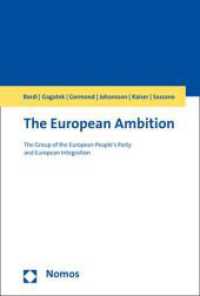 The European Ambition : The Group of the European People's Party and European Integration （2020. 379 S. 227 mm）