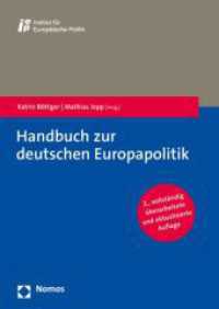 Handbuch Zur Deutschen Europapolitik : Mit Einem Vorwort Von Michael Roth， Staatsminister Fur Europa