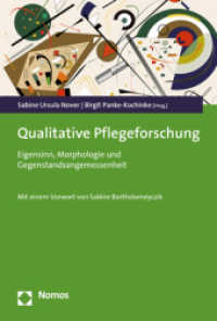 Qualitative Pflegeforschung : Eigensinn, Morphologie und Gegenstandsangemessenheit （2021. 438 S. 227 mm）