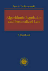 Algorithmic Regulation and Personalized Law : A Handbook （2020. 306 S. 20 x 159 mm）