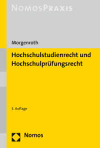 Hochschulstudienrecht und Hochschulprüfungsrecht (Nomos Praxis) （3. Aufl. 2021. 228 S. 227.0 mm）
