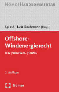 Offshore-Windenergierecht : EEG | WindSeeG | EnWG （2. Aufl. 2024. 670 S. 207 mm）