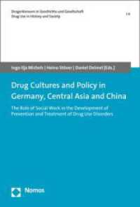 Drug Cultures and Policy in Germany, Central Asia and China : The Role of Social Work in the Development of Prevention and Treatment of Drug Use Disorders