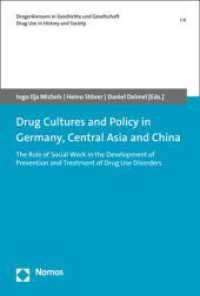 Drug Cultures and Policy in Germany, Central Asia and China : The Role of Social Work in the Development of Prevention and Treatment of Drug Use Disorders