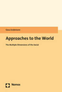 Approaches to the World : The Multiple Dimensions of the Social （2021. 350 S. 227.0 mm）