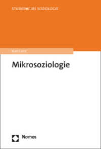 Mikrosoziologie (Studienkurs Soziologie) （2024. 250 S. 227 mm）