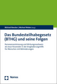 Das Bundesteilhabegesetz (Bthg) Und Seine Folgen : Personenzentrierung Und Wirkungsnachweis ALS Neue Parameter in Der Eingliederungshilfe Fur Menschen Mit Behinderungen