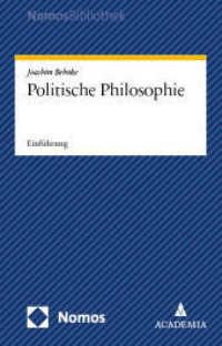 Politische Philosophie : Einführung (NomosBibliothek) （2024. 250 S. 207 mm）