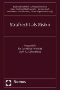 Strafrecht als Risiko : Festschrift für Cornelius Prittwitz zum 70. Geburtstag （2023. 844 S. 227 mm）