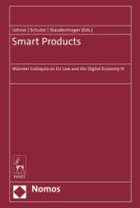 Smart Products : Münster Colloquia on EU Law and the Digital Economy VI （2022. 246 S. 227 mm）