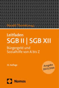 Leitfaden SGB II | SGB XII : Bürgergeld und Sozialhilfe von A bis Z （32. Aufl. 2023. 1027 S. 227.0 mm）