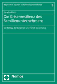 Die Krisenresilienz des Familienunternehmens : Der Beitrag der Corporate und Family Governance （2021. 236 S. 22.7 cm）