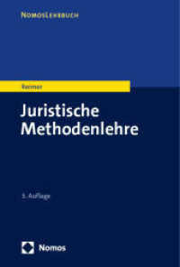 Juristische Methodenlehre （3. Aufl. 2024. 350 S. 227 mm）