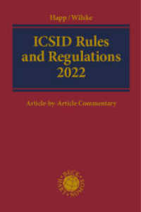 ICSID Rules and Regulations 2022 : Administrative and Financial Regulations - Institution Rules - Arbitration Rules - Conciliation Rules. Article-by-Article Commentary （2022. 893 S. 240 mm）