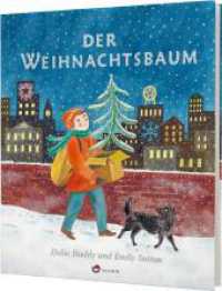Der Weihnachtsbaum （3. Aufl. 2015. 32 S. m. zahlr. bunten Bild. 296.00 mm）