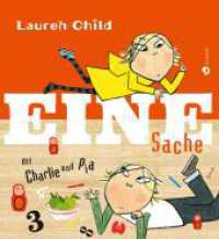 Eine Sache : Mit Charlie und Pia （Auflage. 2016. 40 S. m. zahlr. bunten Bild. 256.00 x 281.00 mm）