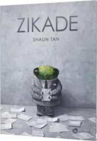 Zikade （Auflage. 2019. 32 S. m. zahlr. farb. Abb. 286.00 mm）