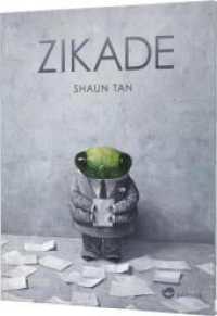 Zikade （1. Auflage. 2019. 32 S. m. zahlr. farb. Abb. 286.00 mm）