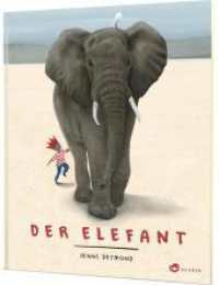 Der Elefant （3. Aufl. 2019. 48 S. 298.00 mm）