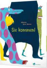 Sie kommen! （Auflage. 2020. 40 S. m. zahlr. bunten Bild. 300.00 mm）