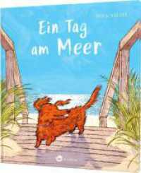 Ein Tag am Meer : Ein Bilderbuch über Sommer und Freiheit （Auflage. 2024. 40 S. 260.00 mm）