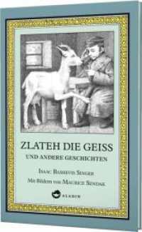 Zlateh die Geiß und andere Geschichten （2017. 112 S. m. Illustr. 231 mm）