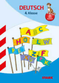 STARK Deutsch 4. Klasse - Training Grundschule - Grundwissen, Aufgaben und Lösungen : passend zum Lehrplan PLUS (Grundschule Training) （2. Aufl. 2017. 224 S. m. zahlr. farb. Illustr. u. herausnehmbarem L&ou）