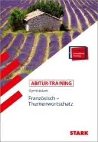STARK Französisch - Abitur-Training - Themenwortschatz, m. 1 Buch, m. 1 Beilage : Gymnasium. Mit interaktivem eBook (Training) （2. Aufl. 2018. 240 S. 250 mm）