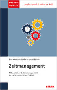 Business Toolbox - Zeitmanagement : Mit gezieltem Selbstmanagement zu mehr persönlicher Freiheit (Business Toolbox) （2017. 161 S. 16.6 cm）