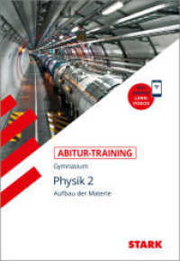 Physik, mit Lernvideos Bd.2 : Aufbau der Materie (Training) （2. Aufl. 2019. 222 S. m. Abb. 236 mm）