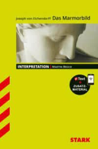 STARK Joseph von Eichendorff: Das Marmorbild - Deutsch - Interpretationen, m. 1 Buch, m. 1 Beilage : Mit Online-Zugang (Interpretationen) （2018. 96 S. 190 mm）