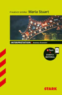 STARK Friedrich Schiller: Maria Stuart - Deutsch - Interpretationen, m. 1 Buch, m. 1 Beilage : Mit Online-Zugang (Interpretationen) （2018. 126 S. 192 mm）