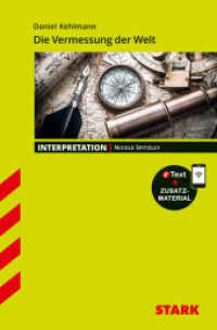 STARK Daniel Kehlmann: Die Vermessung der Welt - Deutsch - Interpretationen, m. 1 Buch, m. 1 Beilage : Mit Online-Zugang (Interpretationen) （2. Aufl. 2018. 96 S. 190 mm）