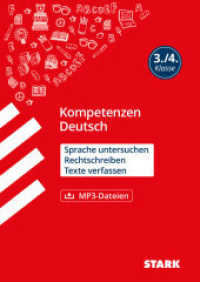 STARK Deutsch 3./4. Klasse - Kompetenzen - Sprache untersuchen, Rechtschreiben, Texte verfassen (Grundschule Kompetenzen und Lernstandstests) （1. Auflage. 2023. 168 S. 300 mm）