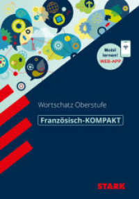 STARK Französisch - KOMPAKT - Abitur-Wortschatz, m. 1 Buch, m. 1 Beilage : Mit Online-Zugang (Wissen-KOMPAKT / Auf einen Blick!) （2. Aufl. 2019. 224 S. 165 mm）