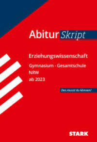 STARK Erziehungswissenschaft - AbiturSkript NRW ab 2023 (Skripte / Abi - Auf einen Blick!) （4. Aufl. 2021. 100 S. 190 mm）