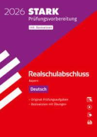 STARK Deutsch - Realschulabschluss 2026 Bayern - Prüfungsvorbereitung inkl. Basistraining, m. 1 Buch, m. 1 Beilage (Abschlussprüfungen) （19. Aufl. 2025. 160 S. 298 mm）