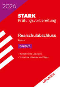 STARK Lösungen zu Deutsch - Realschulabschluss 2026 Bayern - Prüfungsvorbereitung inkl. Basistraining (Abschlussprüfungen) （19. Aufl. 2025. 144 S. 208 mm）