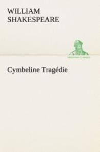 Cymbeline Tragédie （2012. 124 S. 203 mm）