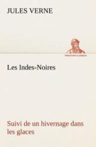 Les Indes-Noires : suivi de un hivernage dans les glaces