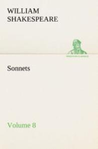 Sonnets Volume 8 （2012. 316 S. 203 mm）