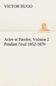 Actes et Paroles, Volume 2 Pendant l'exil 1852-1870