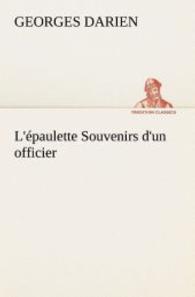 L'épaulette Souvenirs d'un officier （2012. 380 S. 203 mm）