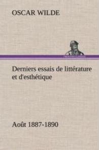 Derniers essais de littérature et d'esthétique : août 1887-1890
