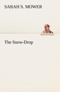 The Snow-Drop （2012. 96 S. 203 mm）
