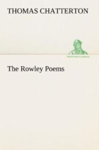 The Rowley Poems （2012. 316 S. 203 mm）
