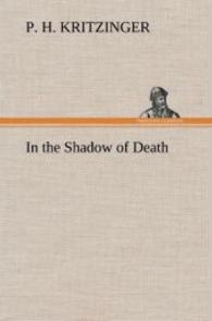 In the Shadow of Death （2012. 188 S. 203 mm）